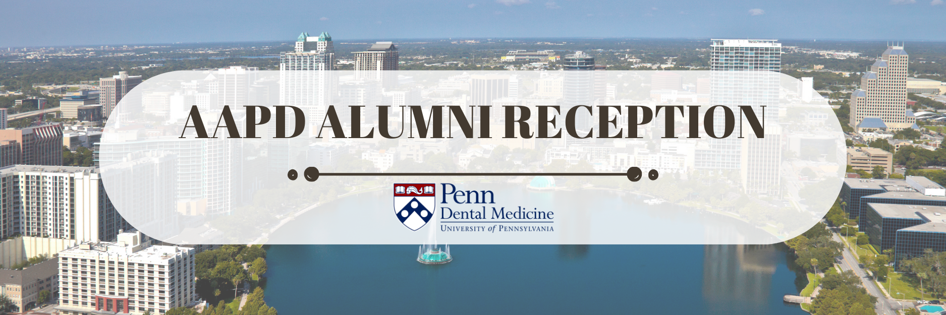 Penn Dental Medicine AAPD Reception 2023 Penn Dental Medicine